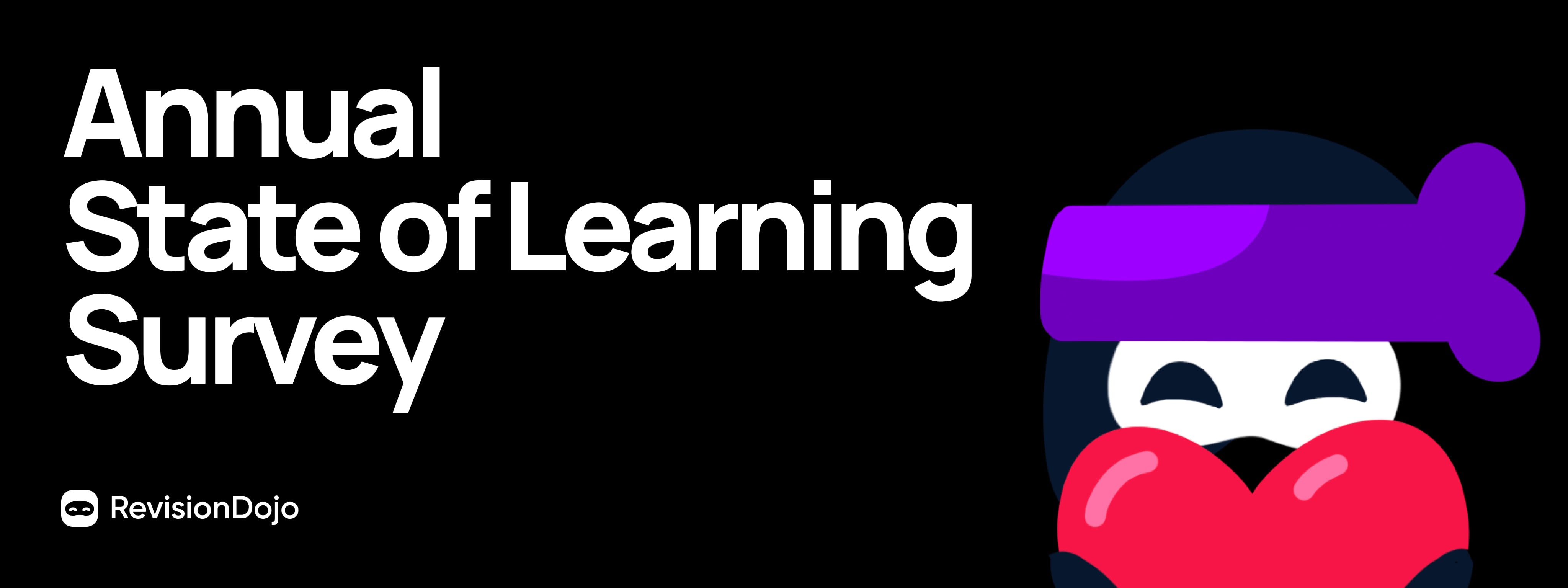 2025 State of Learning Survey | RevisionDojo